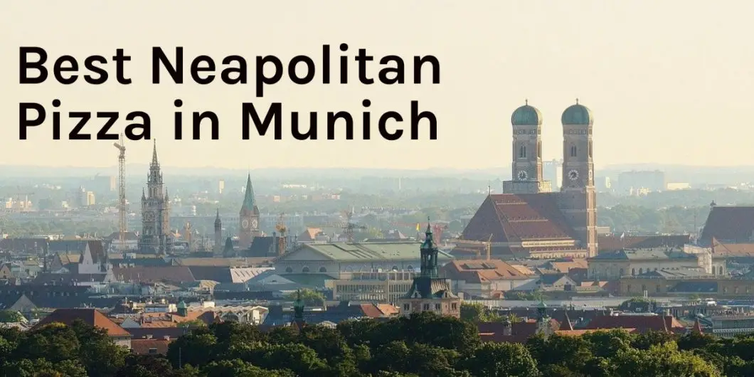 Neapolitan Pizza in Munich