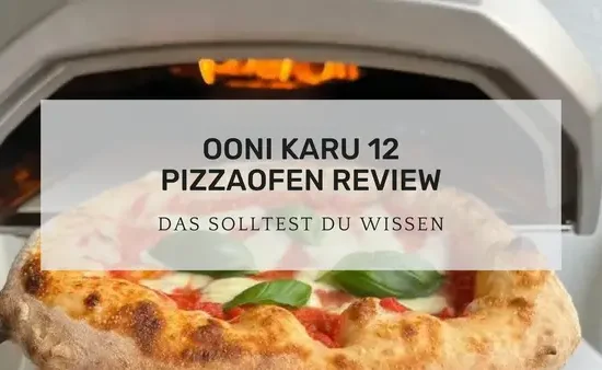 Ooni Karu 12 Pizzaofen Review Beitragsbild